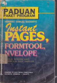 Paduan Paket Program ; Instant Pages, Formtool, NVELOPE Untuk Merancang Formulir Dan Amplop