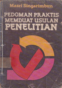 Pedoman Praktis Membuat Usulan Penelitian