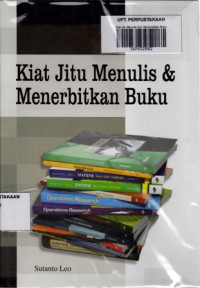 Kiat Jitu Menulis Dan Menerbitkan Buku