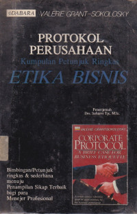 Protokol Perusahaan: Kumpulan Petunjuk Ringkas Tentang Etika Bisnis