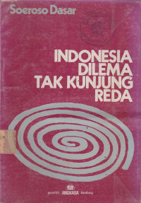 Indonesia Dilema Tak Kunjung Reda