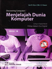 Menjelajah Dunia Komputer: Hidup dalam Era Digital (Discovering Computers) Edisi 15