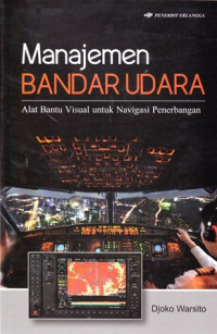 Manajemen Bandar Udara: Alat Bantu Visual Untuk Navigasi Penerbangan