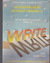 Aplikasi Program Microsoft Window 3.1 : Untuk mengolah kata dengan Write