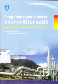 Pengembangan Industri Energi Alternatif: Studi Kasus Energi Panas Bumi Indonesia