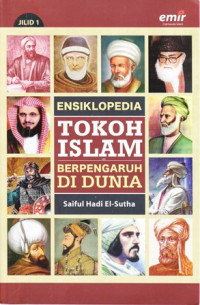 Ensiklopedia Tokoh Islam Berpengaruh di Dunia Jilid 1