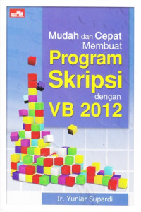 Mudah dan Cepat Membuat Skripsi dengan VB 2012