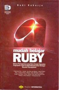 Mudah Belajar Ruby: Bahasa Pemrograman yang Mulai Banyak Digunakan Programmer Saat ini Menyelesaikan Berbagai Masalah Pemrograman