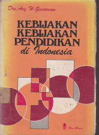 Kebijakan-Kebijakan Pendidikan Di Indonesia