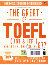 The Great of TOEFL : Test of English As A Foreign Language (iBT & ITP)