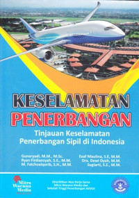 Keselamatan Penerbangan: Tinjauan Keselamatan Penerbangan Sipil di Indonesia