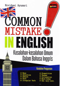 Common Mistake In English: Kesalahan-kesalahan Umum Dalam Bahasa Inggris