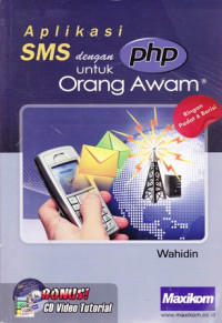 Aplikasi SMS dengan PHP untuk Orang Awam (disertai CD)