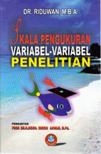 Skala Pengukuran Variabel-variabel Penelitian