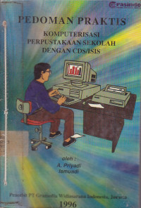 Pedoman Praktis Komputerisasi Perpustakaan Sekolah Dengan CDS/ISIS