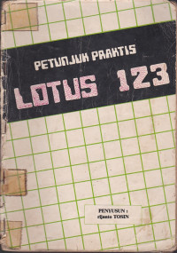 Petunjuk Praktis LOTUS 123