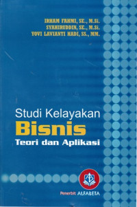 Studi Kelayakan Bisnis : Teori dan Aplikasi