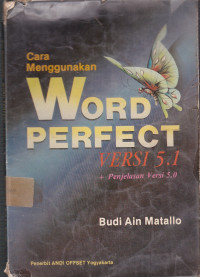 Cara Menggunakan Word Perfect Versi 5.1 + Penjelasan Versi 5.0