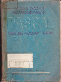 Dasar-Dasar Pemrograman Pascal: Teori Program Terapan
