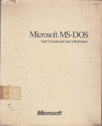 Microsoft MS-DOS ; User's Guide And User's Reference