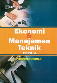 Ekonomi & Manajemen Teknik Edisi Kedua