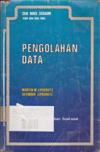 Seri Buku Schaum Teori dan soal - soal : Pengolahan Data