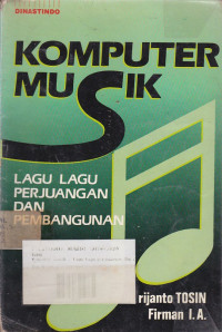 Komputer Musik : Lagu-Lagu Perjuangan Dan Pembangunan