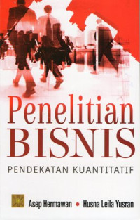 Penelitian Bisnis: Pendekatan Kuantitatif