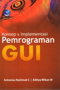 Konsep dan Implementasi Pemrograman GUI