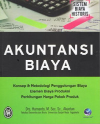 Akuntansi Biaya: Sistem Biaya Historis