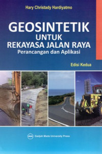Geosintetik untuk Rekayasa Jalan Raya: Perancangan dan Aplikasi Edisi 2