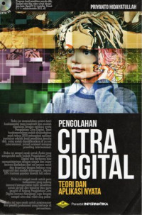 Pengolahan Citra Digital: Teori dan Aplikasi Nyata (+CD)