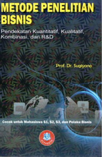 Metode Penelitian Bisnis: Pendekatan Kuantitatif, Kualitatif, Kombinasi, dan R&D Ed. 3