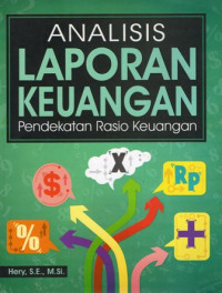 Analisis Laporan Keuangan: Pendekatan Rasio Keuangan