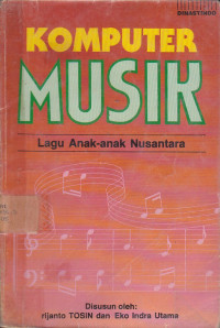 Komputer Musik : Lagu Anak-Anak Nusantara