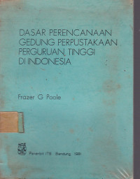 Dasar Perencanaan Gedung Perpustakaan Perguruan Tinggi Di Indonesia