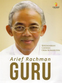 Arief Rachman: Guru