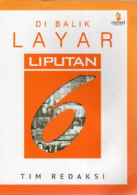 Di Balik Layar Liputan 6