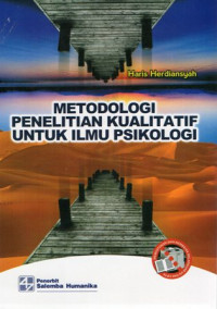 Metodologi Penelitian Kualitatif Untuk Ilmu Psikologi