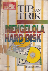 Tip dan Trik : Mengelola Hard Disk