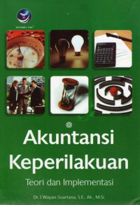 Akuntansi Keperilakuan: Teori dan Implementasi