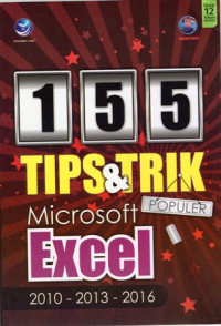 155 Tips & Trik Populer Microsoft Excel 2010-2013-2016