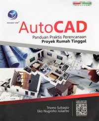 AutoCAD Panduan Praktis Perencanaan Proyek Rumah Tinggal