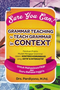 Sure You Can! Grammar Teaching To Teach Grammar In Context