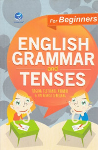 English Grammar And Tenses: For Beginners