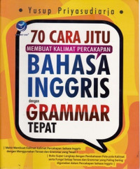 70 Cara Jitu Membuat Kalimat Percakapan Bahasa Inggris Dengan Grammar Tepat