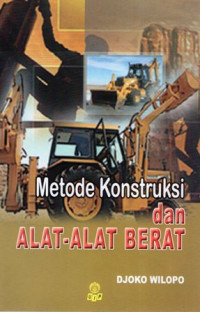 Metode Konstruksi dan Alat-Alat Berat