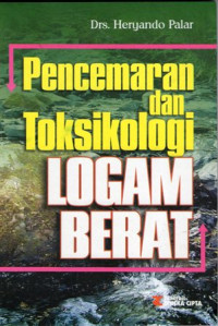 Pencemaran dan Toksikologi Logam Berat