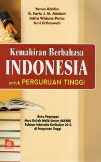 Kemahiran Berbahasa Indonesia untuk Perguruan Tinggi