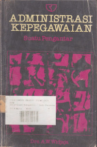 Administrasi Kepegawaian Suatu Pengantar